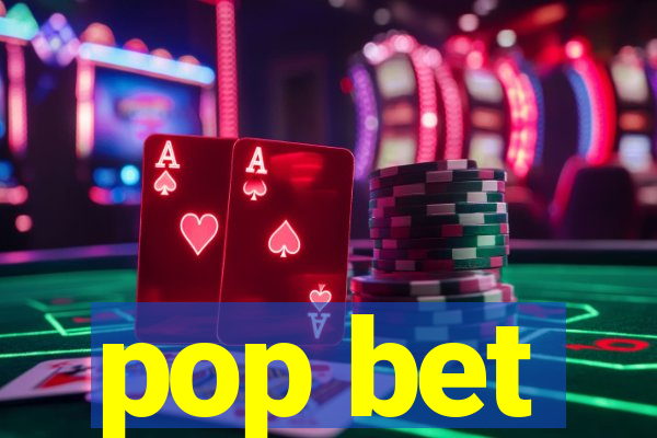 pop bet